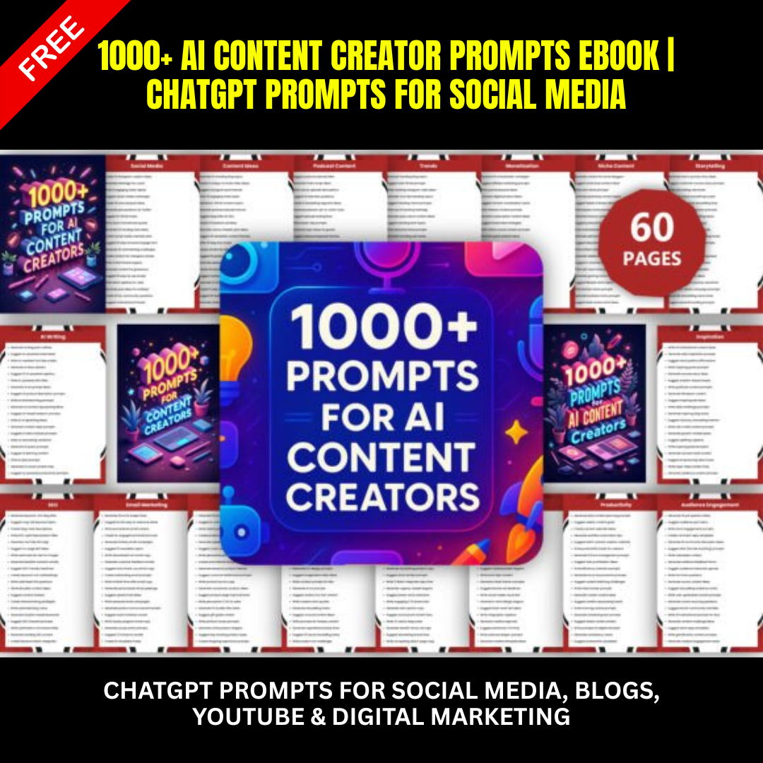 1000+ AI Content Creator Prompts eBook | ChatGPT Prompts for Social Media, Blogs, YouTube & Digital Marketing
