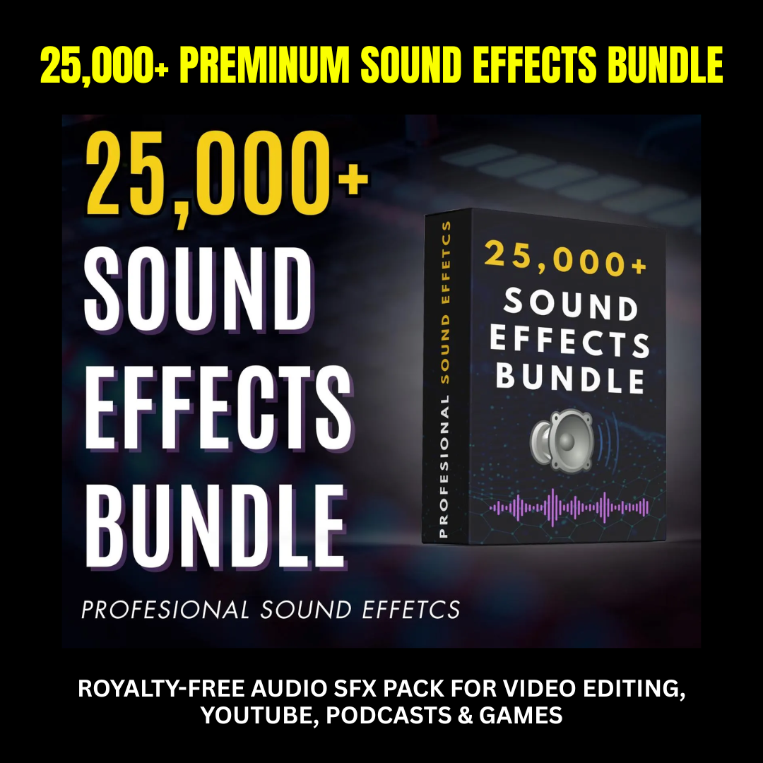 25,000+ Sound Effects Bundle | Royalty-Free Audio SFX Pack for Video Editing, YouTube, Podcasts & Games