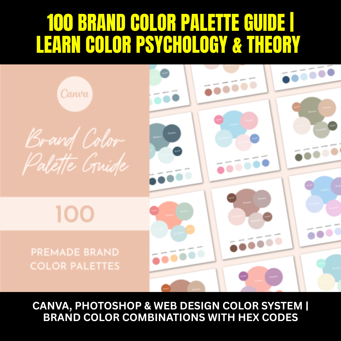 100 Color Palette Guide | Brand Color Combinations with Hex Codes | Canva, Photoshop & Web Design Color System