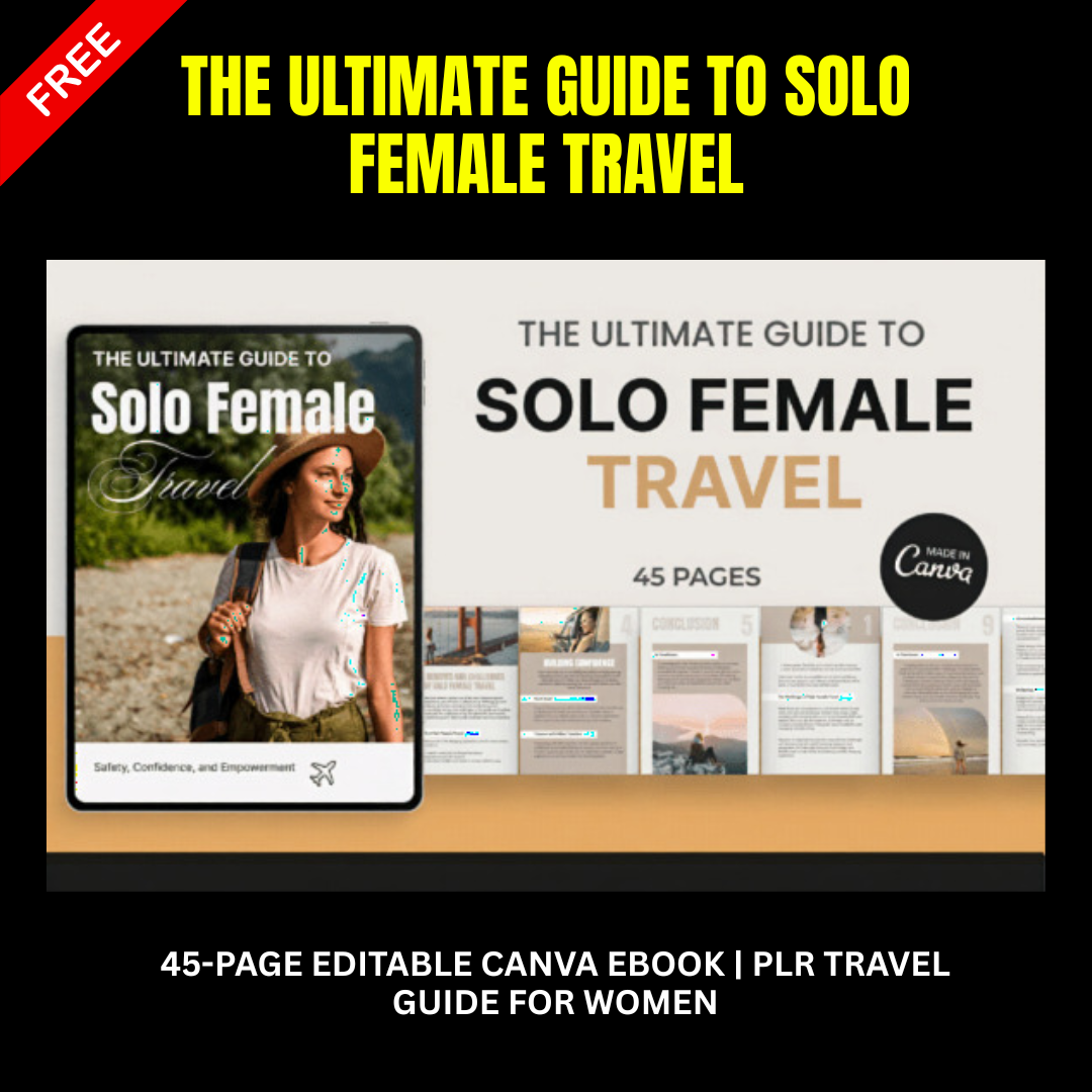 The Ultimate Guide to Solo Female Travel | 45-Page eBook | PLR Travel Guide for Women